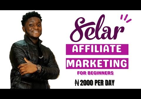 SELAR AFFILIATE MARKETING FOR BEGINNERS