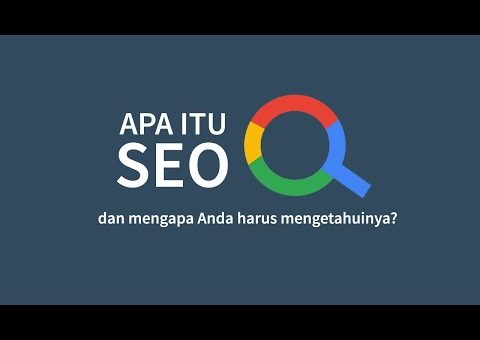 Apa itu SEO? – Search Engine Optimization – Video Illustrasi Tentang SEO